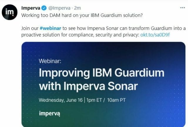 Snapshot Of Twitter Post By Imperva Using Gated Content To Invite Consumers To An Online Webinar. 